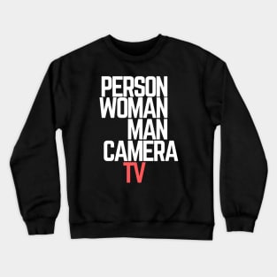 #personwomanmancameratv Person Woman Man Camera TV Crewneck Sweatshirt